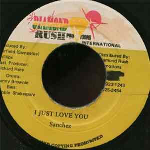 Sanchez - I Just Love You Album
