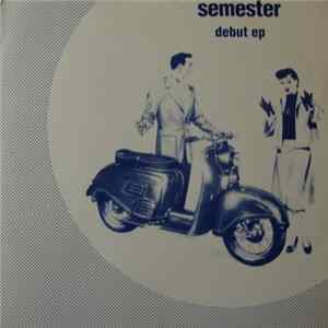 Semester - Debut EP Album