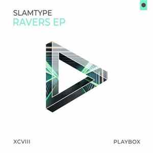 Slamtype - Ravers EP Album