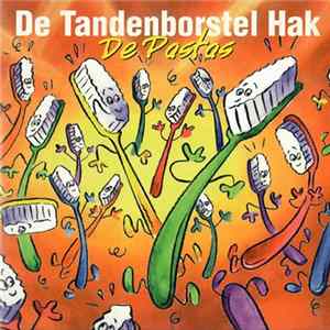 De Pastas - De Tandenborstel Hak Album
