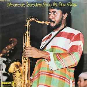 Pharoah Sanders - Live At The East Album