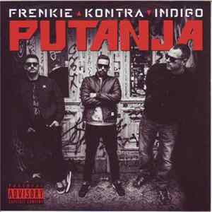 Frenkie, Kontra , Indigo - Putanja Album