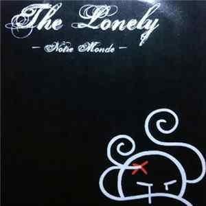 The Lonely - Notre Monde Album