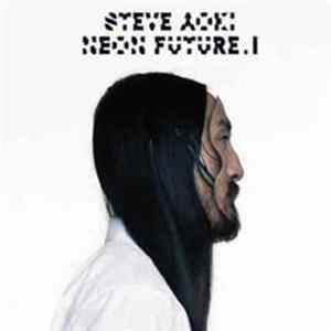 Steve Aoki - Neon Future I Album