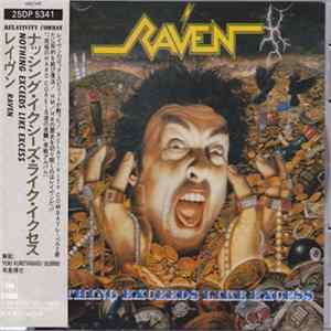 Raven - Nothing Exceeds Like Excess Album