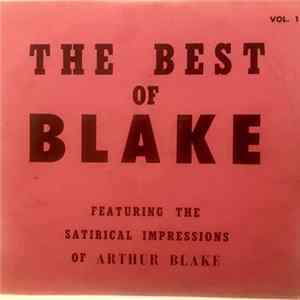 Arthur Blake - The Best Of Blake (Featuring The Satirical Impressions Of Arthur Blake) Album