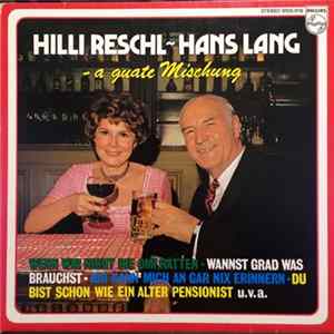 Hilli Reschl, Hans Lang - A Guate Mischung Album