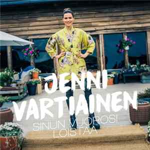 Jenni Vartiainen - Sinun Vuorosi Loistaa Album