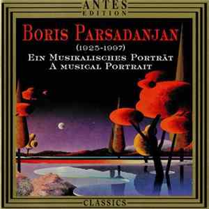 Boris Parsadanjan - A Musical Portrait Album