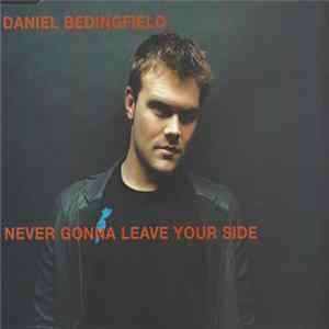 Daniel Bedingfield - Never Gonna Leave Your Side Album