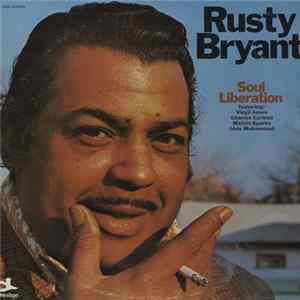 Rusty Bryant - Soul Liberation Album