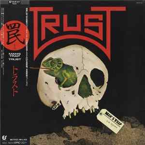 Trust - Man's Trap Album