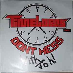 Time Lords Inc. - Don't Mess With Joh! Album