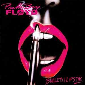 Pretty Boy Floyd - Bullets & Lipstik Album