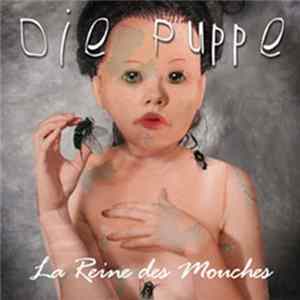 Die Puppe - La Reine Des Mouches Album