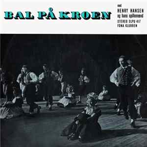 Henry Hansen Og Hans Spillemænd - Bal På Kroen Album