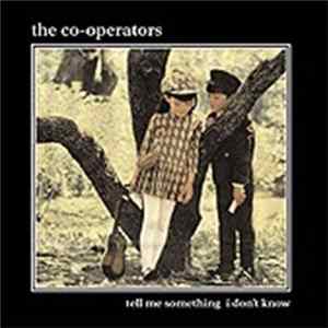 The Co-Operators - Tell Me Something I Don’t Know Album