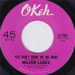 Major Lance - You Don't Want Me No More / Wait 'Til I Get You In My Arms Album
