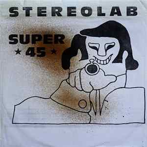 Stereolab - Super 45 Album