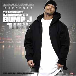 The Aphilliates, DJ Moondawg, Bump J - Remember Me Album