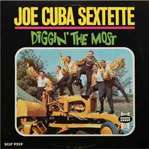 Joe Cuba Sextette - Diggin' The Most Album