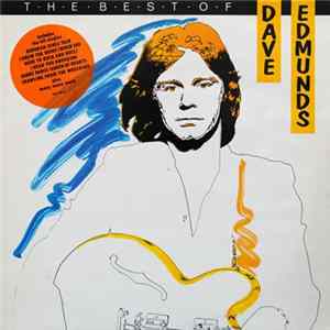Dave Edmunds - The Best Of Dave Edmunds Album