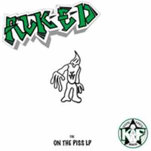 Alk-E-D - On The Piss LP Album