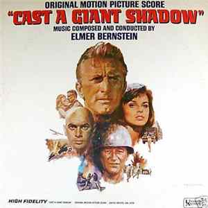 Elmer Bernstein - "Cast A Giant Shadow" Original Motion Picture Score Album