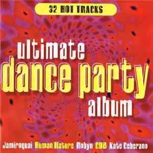 Various - Ultimate Dance Party Album Album