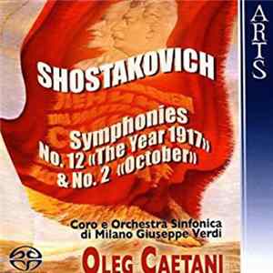 Dmitri Shostakovich - Symphonies No. 12, Op. 112 & No. 2, Op. 14 Album