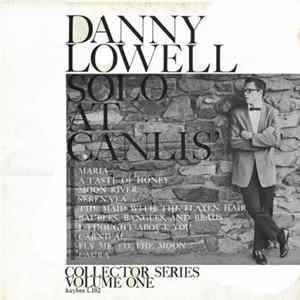 Danny Lowell - Solo At Canlis' Album