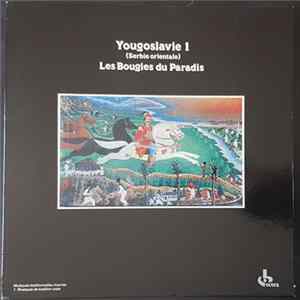 Various - Yougoslavie 1 (Serbie Orientale) - Les Bougies Du Paradis Album