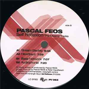 Pascal FEOS - Self Reflexion (The Missing Tracks) Album