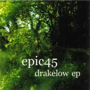 Epic45 - Drakelow EP Album