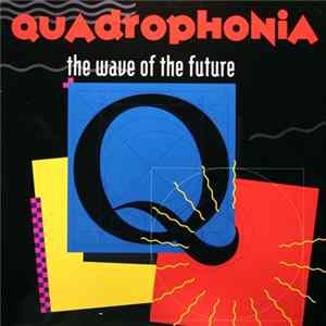 Quadrophonia - The Wave Of The Future Album