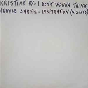 Arnold Jarvis, Kristine W - Inspiration / Don't Wanna Think Album