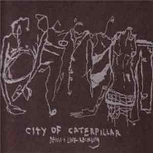City Of Caterpillar - Demo + Live Recording Album
