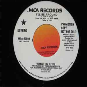 What Is This - I'll Be Around Album