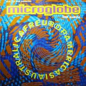 Mijk Van Dijk Presents Microglobe - Afreuropamericasiaustralica - The Album Album