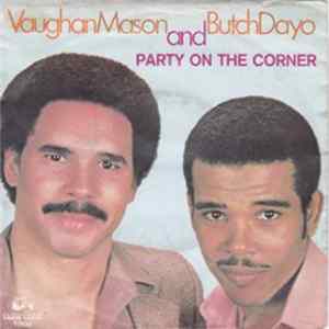 Vaughan Mason & Butch Dayo - Party On The Corner Album