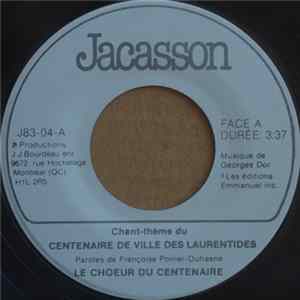 Le Choeur Du Centenaire - Centenaire de Ville Des Laurentides Album