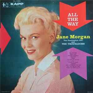 Jane Morgan With The Troubadors - All The Way Album