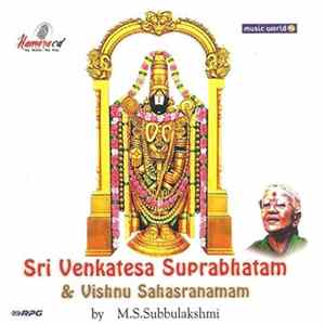 M.S. Subbulakshmi - Sri Venkatesa Suprabhatham & Vishnu Sahasranaman Album