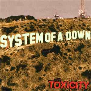 System Of A Down - Toxicity Album