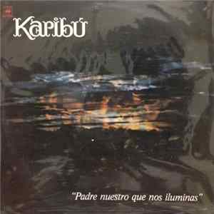 Karibu - Padre Nuestro Que Nos Iluminas Album