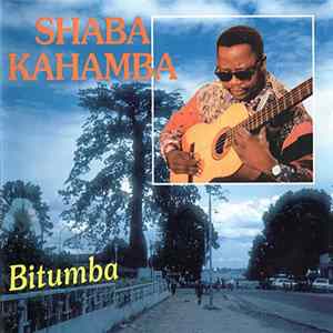 Shaba Kahamba Et Les Esprits Saints - Bitumba Album