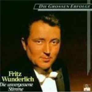 Fritz Wunderlich - Die Unvergessene Stimme Album