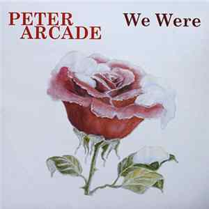 Peter Arcade - We Were Album