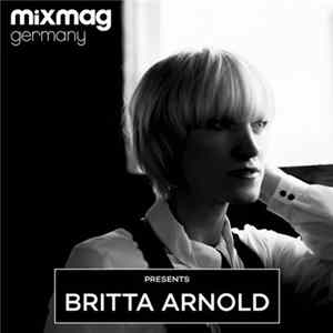 Britta Arnold - Mixmag Germany Presents Britta Arnold Album