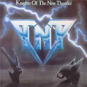 TNT - Knights Of The New Thunder Album